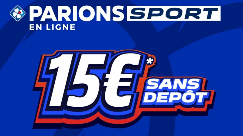 15€ offerts sans dépôt sur Parions Sport