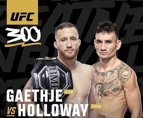 Affiche UFC 300 : Justin Gaethje vs Max Holloway