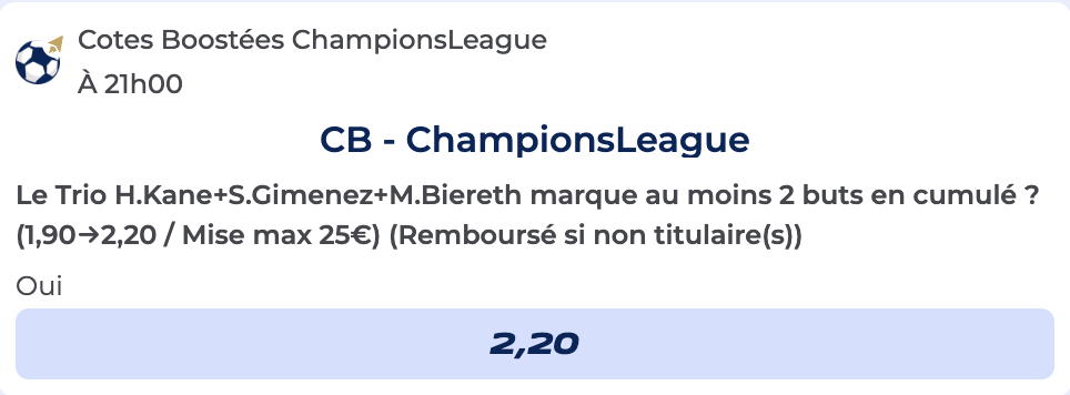 Cote Boostée de Parions Sport : Harry Kane + Santiago Giménez + Mika Biereth marquent au moins deux buts cumulés (1,90 → 2,20) en Ligue des Champions