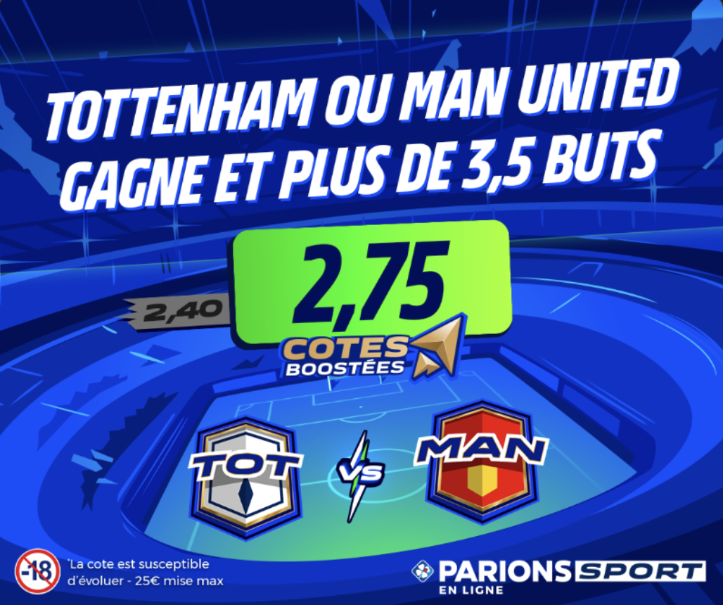 Cote Boostée de Parions Sport pour le match Tottenham vs Manchester United en EFL Cup