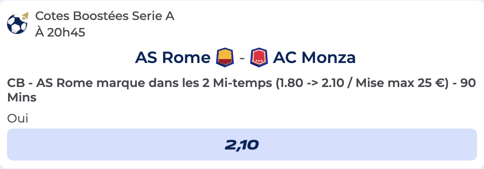 Cote Boostée de Parions Sport pour parier AS Rome vs Monza en Serie A
