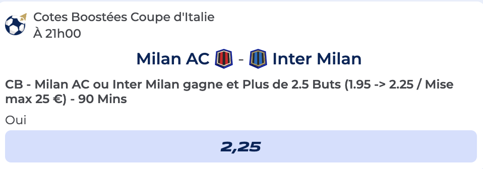 Cote Boostée de Parions Sport pour parier sur AC Milan vs Inter en Coupe d’Italie 2024 / 2025