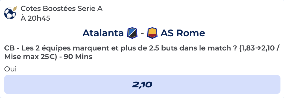 Cote Boostée de Parions Sport pour parier sur Atalanta vs AS Rome en Serie A