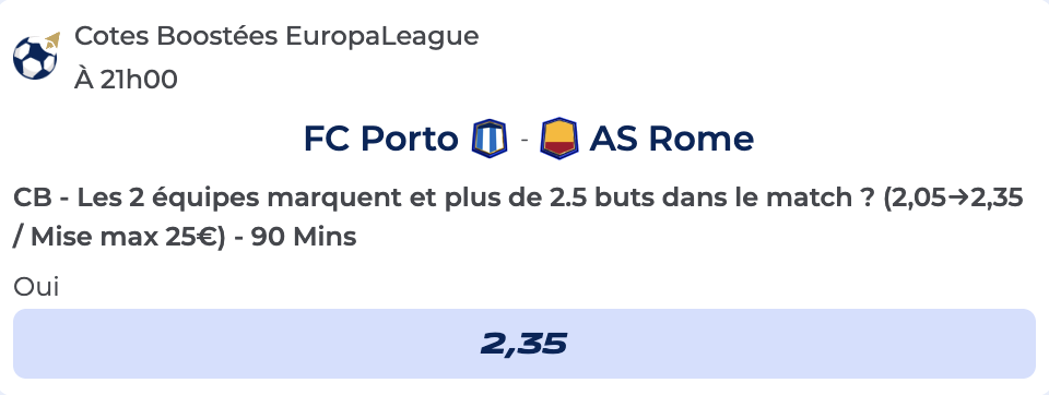 Cote Boostée de Parions Sport pour parier sur FC Porto vs AS Rome en Ligue Europa