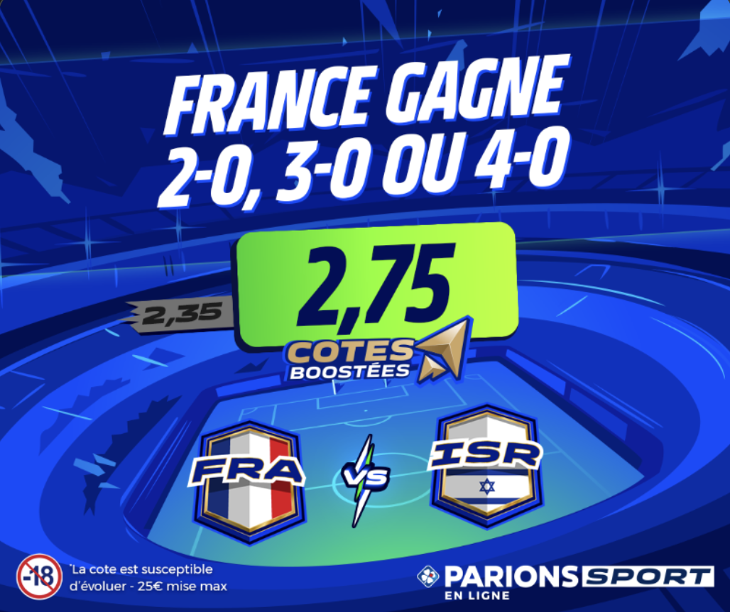 Cote boostée de Parions Sport sur le match France Israël