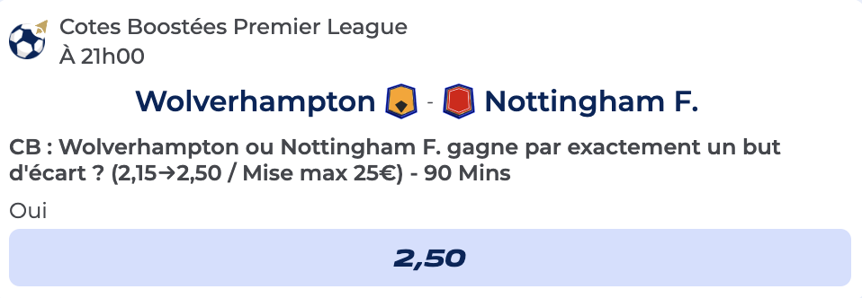 Cote Boostée de Parions Sport sur le match Wolverhampton vs Nottingham Forest en Premier League