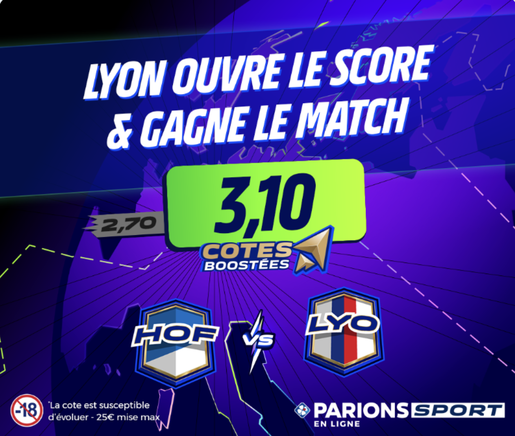 Cote boostée Parions Sport sur le match Hoffenheim Lyon en Ligue Europa
