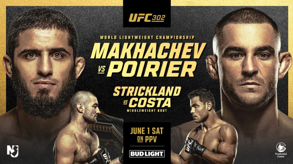 L’affiche de l’UFC 302 avec en main event Makhachev face à Poirier et en co main event Strickland vs Costa 